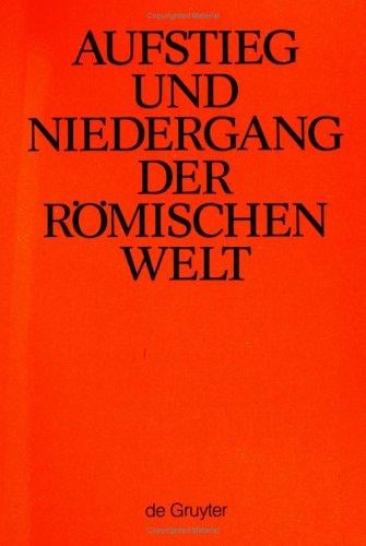 Aufstieg Und Niedergang Der Roemischen Welt/Rise and Decline of the Romand World, Band 20, Part 1: Religion