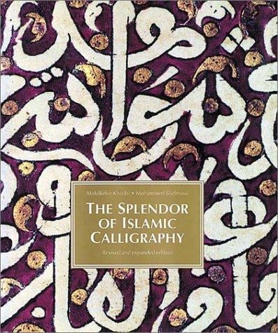 The Splendor of Islamic Calligraphy