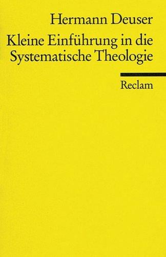Kleine Einführung in die Systematische Theologie.