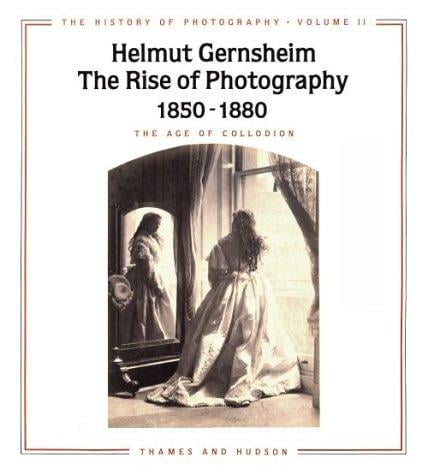 rise of photography, 1850-1880: the age of collodion
