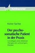 Der psychosomatische Patient in der Praxis.