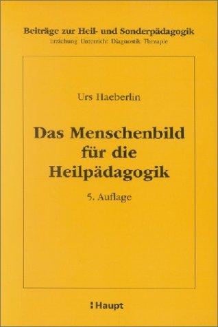 Das Menschenbild für die Heilpädagogik.