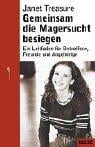 Gemeinsam die Magersucht besiegen