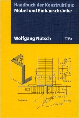 Handbuch der Konstruktion: Möbel und Einbauschränke. (Lernmaterialien)