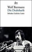 Die Drahtharfe. Balladen, Gedichte, Lieder.