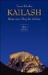 Kailash. Reise zum Berg der Götter.