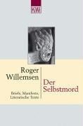 Der Selbstmord. Briefe, Manifest, Literarische Texte.