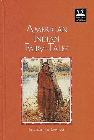 American Indian Fairy Tales (Illustrated Stories for Children)