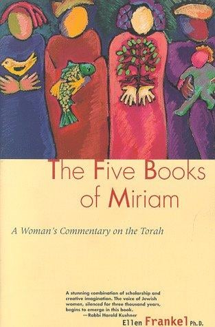 Five Books Of Miriam: A Woman's Commentary on the Torah