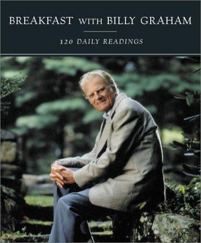 Breakfast with Billy Graham: 120 Daily Readings