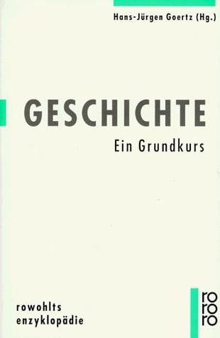 Geschichte. Ein Grundkurs.