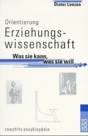 Orientierung Erziehungswissenschaften. Was sie kann, was sie will.