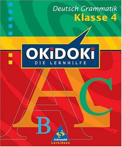 OKiDOKi, Die Lernhilfe, Grammatik 4. Schuljahr, neue Rechtschreibung