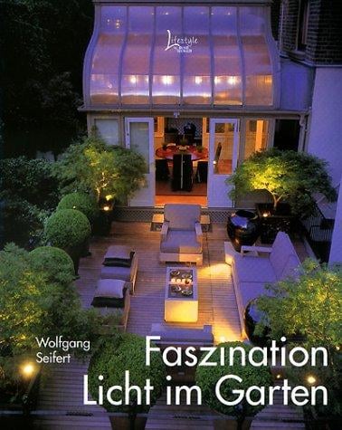 Faszination Licht im Garten.