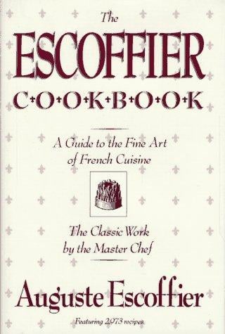 The Escoffier cook book: a guide to the fine art of cookery