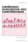 Einführung in die Kultur- und Kunstökonomie