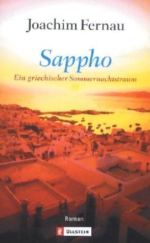 Sappho. Ein griechischer Sommernachtstraum.