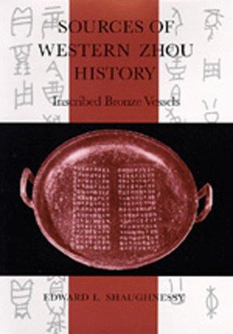 Sources of Western Zhou history: inscribed bronze vessels