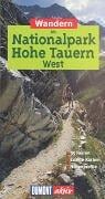 Wandern im Nationalpark Hohe Tauern West. DuMont aktiv. 35 Touren. Exakte Karten. Höhenprofile.