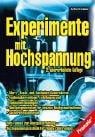 Experimente mit Hochspannung.