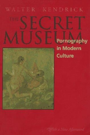 secret museum: pornography in modern culture