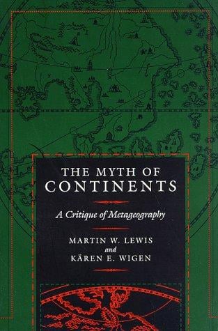 The myth of continents: a critique of metageography