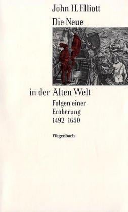 Die Neue in der Alten Welt 1492 - 1650.
