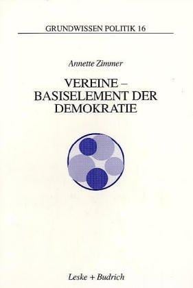 Vereine. Basiselement der Demokratie. Eine Analyse aus der Dritte- Sektor- Perspektive.