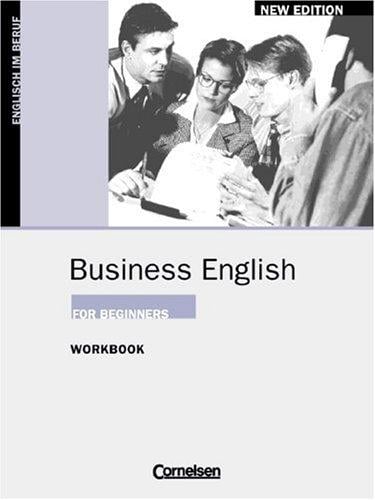 Business English for Beginners, New Edition, Workbook