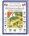 Mein erstes großes Französisch- Bildwörterbuch.