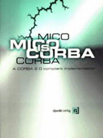 Mico Is Corba: A Corba 2.0 Compliant Implementation