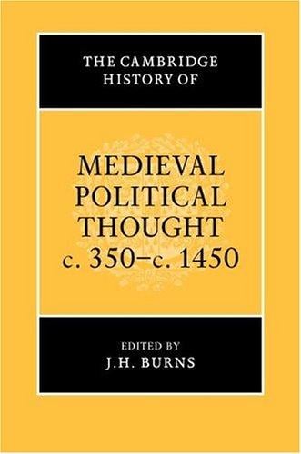 The Cambridge history of medieval political thought c. 350-c. 1450