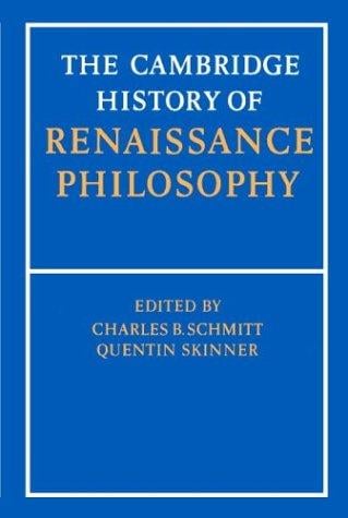 The Cambridge history of Renaissance philosophy
