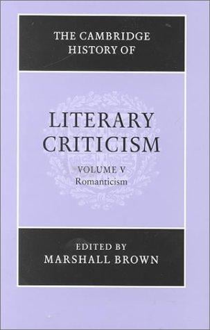 The Cambridge History of Literary Criticism, Vol. 5: Romanticism