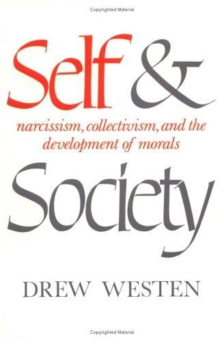 Self and society: narcissism, collectivism, and the development of morals