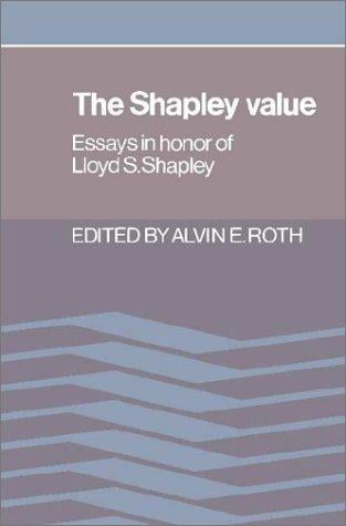 The Shapley Value: Essays in Honor of Lloyd S. Shapley