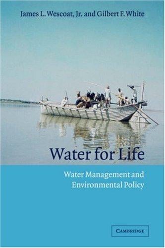 Water for Life: Water Management and Environmental Policy (Cambridge Studies in Environmental Policy)