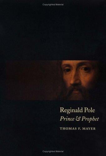 Reginald Pole: prince and prophet