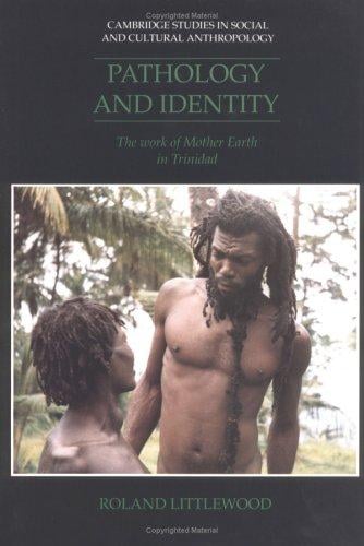 Pathology and identity: the work of Mother Earth in Trinidad