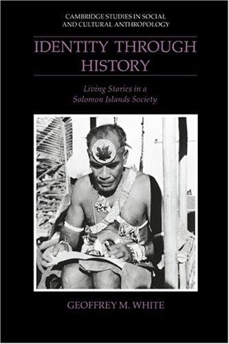 Identity through history: living stories in a Solomon Islands society