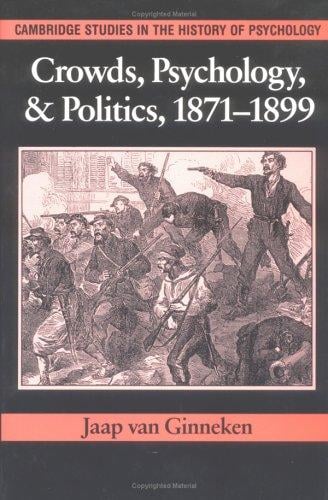 Crowds, psychology, and politics, 1871-1899