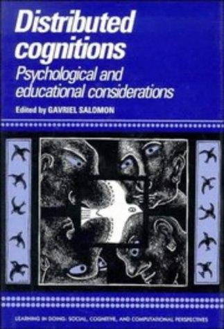 Distributed cognitions: psychological and educational considerations