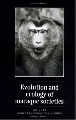 Evolution and ecology of macaque societies