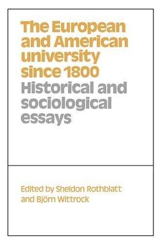 The European and American university since 1800: historical and sociological essays