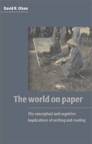 The world on paper: the conceptual and cognitive implications of writing and reading