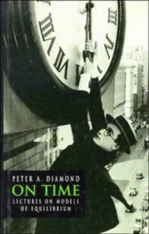 On Time: Lectures on Models of Equilibrium (Churchill Lectures in Economics)