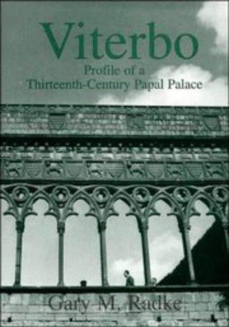 Viterbo: profile of a thirteenth century Papal Palace