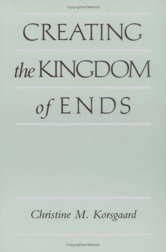 Creating the kingdom of ends