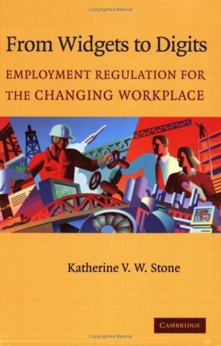 From Widgets to Digits: Employment Regulation for the Changing Workplace