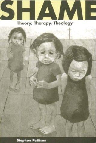 Shame: Theory, Therapy, Theology